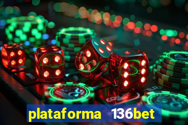 plataforma 136bet paga mesmo